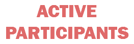 ACTIVE PARTICIPANTS