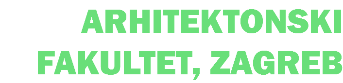 ARHITEKTONSKI FAKULTET, ZAGREB
